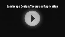 [PDF Download] Landscape Design: Theory and Application